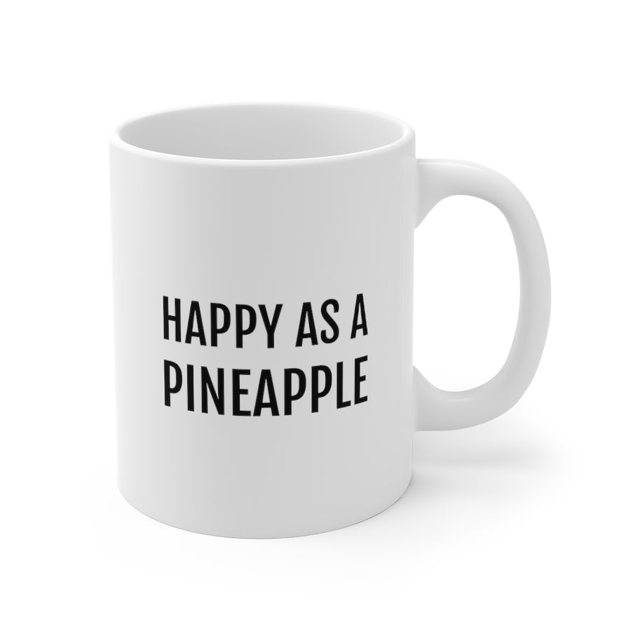 Happy as a Pineapple Mug (White) - Happy Pineapple Co.